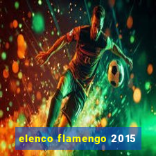 elenco flamengo 2015